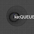 Portrait von  QUEUE